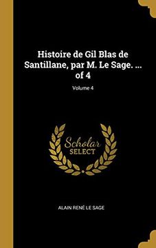 portada Histoire de Gil Blas de Santillane, Par M. Le Sage. ... of 4; Volume 4 (in French)