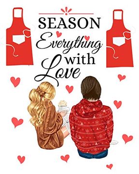 portada Season Everything With Love: Our Family Recipes Keepsake Organizer - Recipe Journal Hardcover - Handwritten Recipe Book (en Inglés)