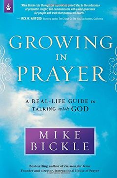 portada Growing in Prayer: A Real-Life Guide to Talking With god (en Inglés)