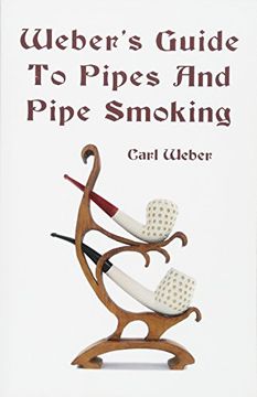 portada Weber'S Guide to Pipes and Pipe Smoking (en Inglés)