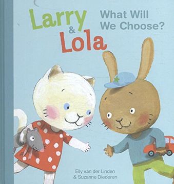 portada Larry and Lola. What Will we Choose? (en Inglés)