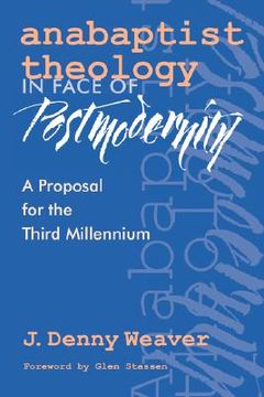 portada anabaptist theology in face of postmodernity (in English)