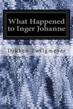 portada What Happened to Inger Johanne (in English)