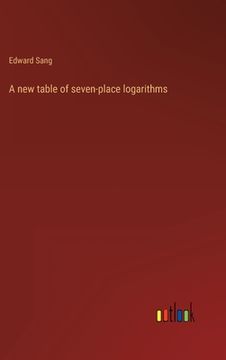 portada A new table of seven-place logarithms (en Inglés)