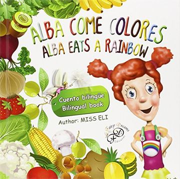 portada Alba come colores = Alba eats a rainbow (in Spanish)
