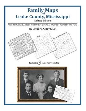 portada Family Maps of Leake County, Mississippi, Deluxe Edition (in English)