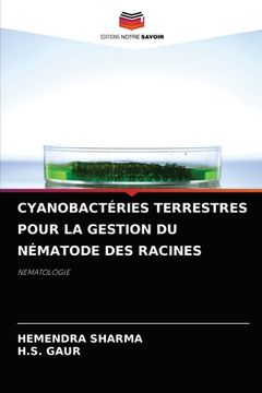 portada Cyanobactéries Terrestres Pour La Gestion Du Nématode Des Racines (en Francés)