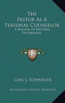 portada the pastor as a personal counselor: a manual of pastoral psychology (en Inglés)