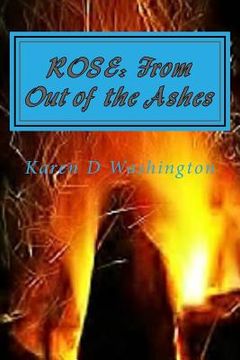 portada Rose: From out of the Ashes: It was not in vain (in English)