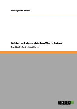 portada Wörterbuch des arabischen Wortschatzes (German Edition) (in German)