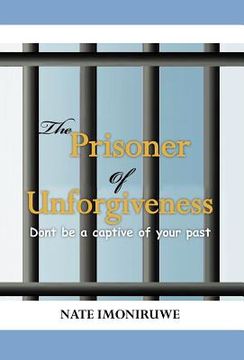 portada the prisoner of unforgiveness (en Inglés)