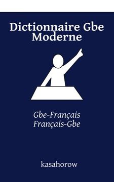 portada Dictionnaire Gbe Moderne: Gbe-Français, Français-Gbe (Gbe kasahorow)