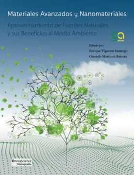 portada Materiales Avanzados y Nanomateriales: Aprovechamiento de Fuentes Naturales y sus Beneficios al Medio Ambiente (in Spanish)