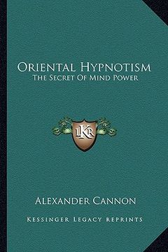 portada oriental hypnotism: the secret of mind power (en Inglés)