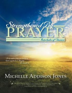 portada strengthened by prayer: interludes of oneness (en Inglés)