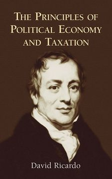 portada The Principles of Political Economy and Taxation (en Inglés)
