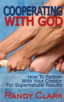 portada Cooperating With God: How to Partner With Your Creator for Supernatural Results (en Inglés)