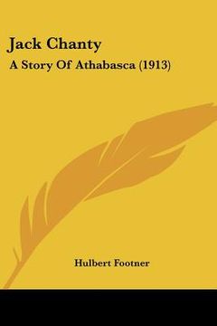 portada jack chanty: a story of athabasca (1913)