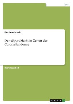 portada Der eSport-Markt in Zeiten der Corona-Pandemie (en Alemán)