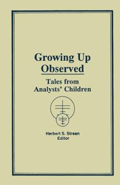 portada Growing up Observed: Tales From Analysts' Children (en Inglés)