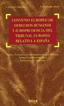 portada convenio europeo de derechos humanos y jurisprudencia del tribunal europeo relativa a españa (in Spanish)