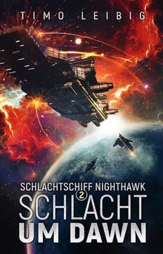 portada Schlachtschiff Nighthawk: Schlacht um Dawn (in German)