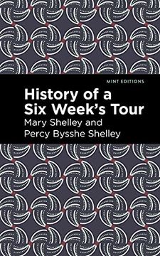 portada History of a six Weeks'Tour (Mint Editions) (in English)