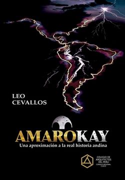 portada Amarokay: Una aproximación a la real historia andina