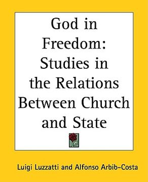 portada god in freedom: studies in the relations between church and state (en Inglés)