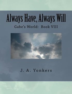 portada Always Have, Always Will: Gabe's World:  Book VIII
