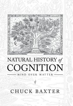 portada Natural History of Cognition: Mind over Matter (en Inglés)