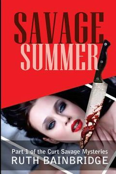 portada Savage Summer: A Curt Savage Mystery (en Inglés)