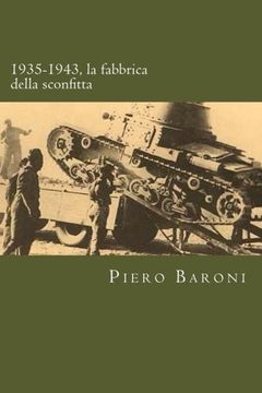 portada 1935-1943, la fabbrica della sconfitta (Italian Edition)