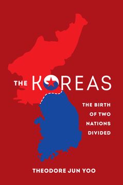 portada The Koreas: The Birth of two Nations Divided (en Inglés)