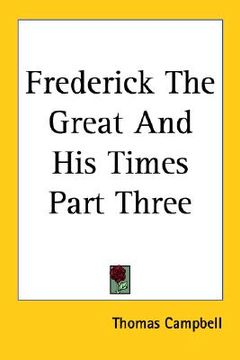 portada frederick the great and his times part three