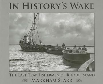 portada In History's Wake: The Last Trap Fishermen of Rhode Island (en Inglés)