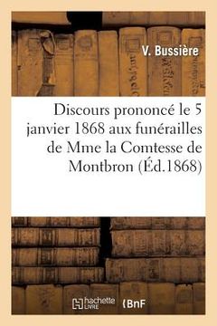 portada Discours Prononcé Le 5 Janvier 1868 Aux Funérailles de Mme La Comtesse de Montbron (en Francés)
