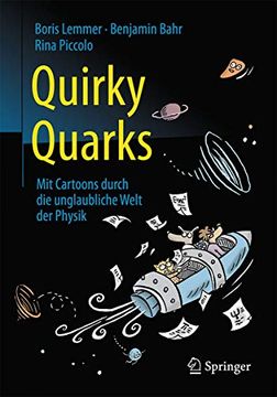 portada Quirky Quarks: Mit Cartoons Durch die Unglaubliche Welt der Physik (en Alemán)