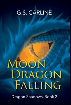 portada Moon Dragon Falling: Dragon Shadows Book 2