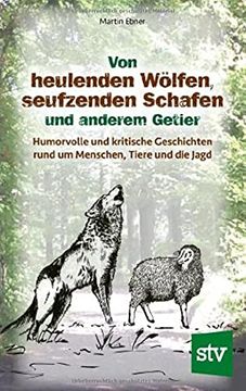 portada Von Heulenden Wölfen, Seufzenden Schafen & Anderem Getier (en Alemán)