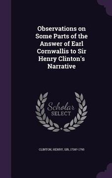 portada Observations on Some Parts of the Answer of Earl Cornwallis to Sir Henry Clinton's Narrative