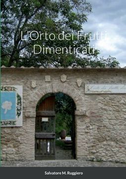 portada L'Orto dei Frutti Dimenticati (in Italian)