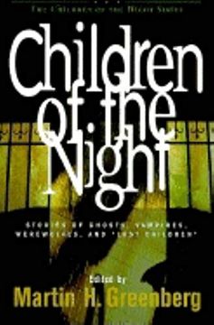portada Children of the Night: Stories of Ghosts, Vampires, Werewolves, and Lost Children (The Children of the Night) (in English)