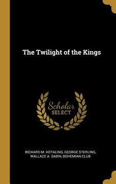 portada The Twilight of the Kings (in English)