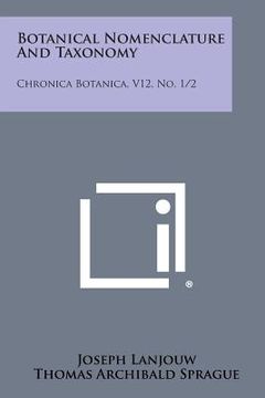 portada Botanical Nomenclature and Taxonomy: Chronica Botanica, V12, No. 1/2 (en Inglés)