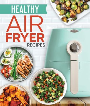 portada Healthy air Fryer Recipes (in English)