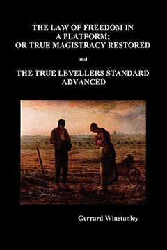portada Law of Freedom in a Platform, or True Magistracy Restored and the True Levellers Standard Advanced (Paperback) (en Inglés)