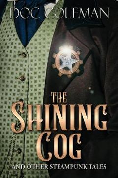 portada The Shining Cog and Other Steampunk Tales