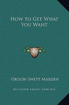 portada how to get what you want (in English)