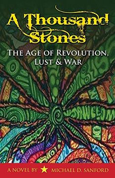 portada A Thousand Stones: The Age of Revolution, Lust & War (Nathan Davett Cooper)
